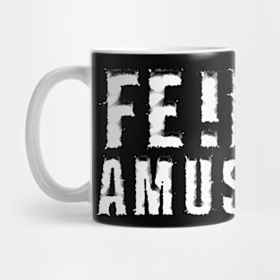 13XD XMY ''13XDDYLXND 5'' (FE!NFUL AMUSMENT) Mug